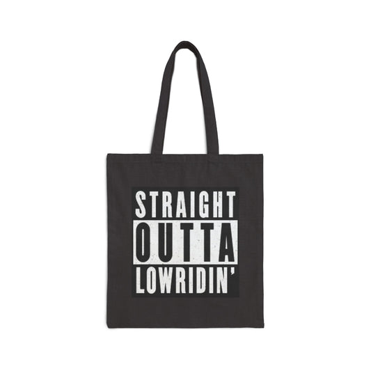 Straight Outta Lowridin' - Cotton Canvas Tote Bag