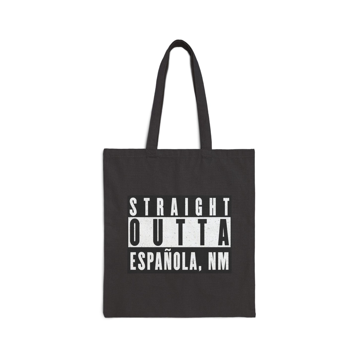 Straight Outta Española, NM - Cotton Canvas Tote Bag